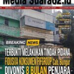 Terbukti Melakukan Tindak Pidana Fidusia, Konsumen FIFGROUP Cabang Bungur Divonis 8 Bulan Penjara!