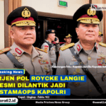 Breaking News, Irjen Pol Roycke Langie Resmi Dilantik Jadi Astamaops Kapolri