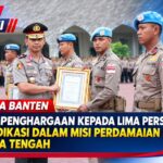 Kapolda Banten Berikan Penghargaan kepada Lima Personel atas Dedikasi dalam Misi Perdamaian PBB di Afrika Tengah