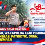 Polda Banten Gelar Upacara Hari ke-98, Wakapolda Ajak Pemuda Jadi Generasi Patriotik, Gigih, dan Berempati