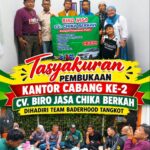 TASYAKURAN PEMBUKAAN KANTOR CABANG KE-2 CV BIRO JASA CHIKA BERKAH, DIHADIRI TEAM BADERHOOD TANGKOT