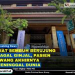 Niat Sembuh Berujung Gagal Ginjal, Pasien Ewang Akhirnya Meninggal Dunia